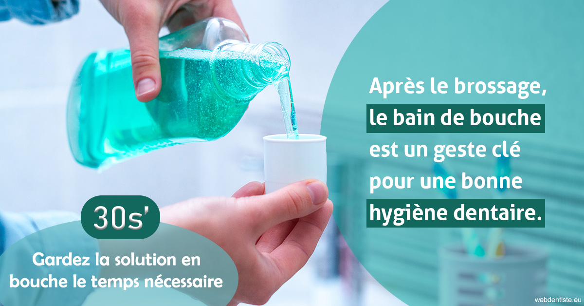 https://www.drigalnahmias.fr/2023 T4 - Bain de bouche 02